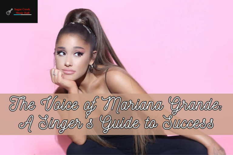 The Voice of Mariana Grande A Singer's Guide to Success